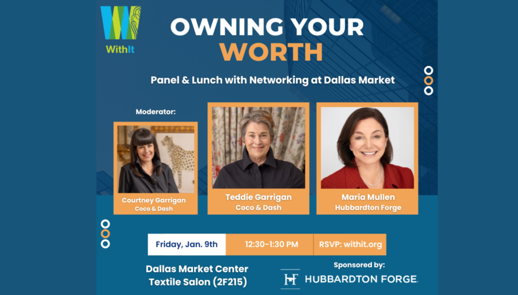 WithIt Presents “Owning Your Worth: A Powerful Conversation for Women in Design” During January Dallas Market